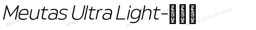 Meutas Ultra Light字体转换 Meutas Ultra Light字体转换